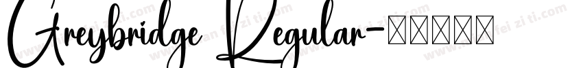 Greybridge Regular字体转换